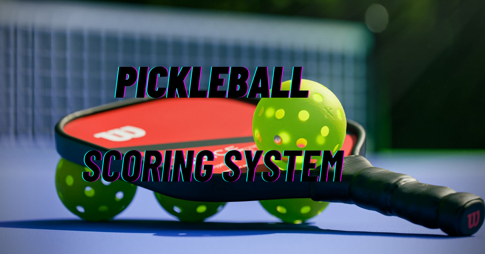 What Is The Scoring System In Pickleball